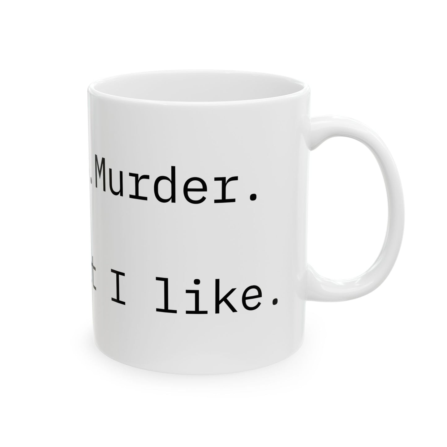 Food. Pets. Murder Mug