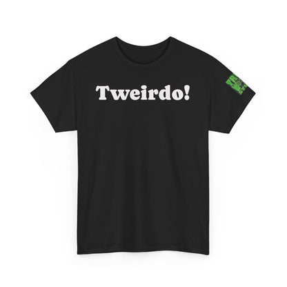 Official Tweirdo Heavy Cotton Tee