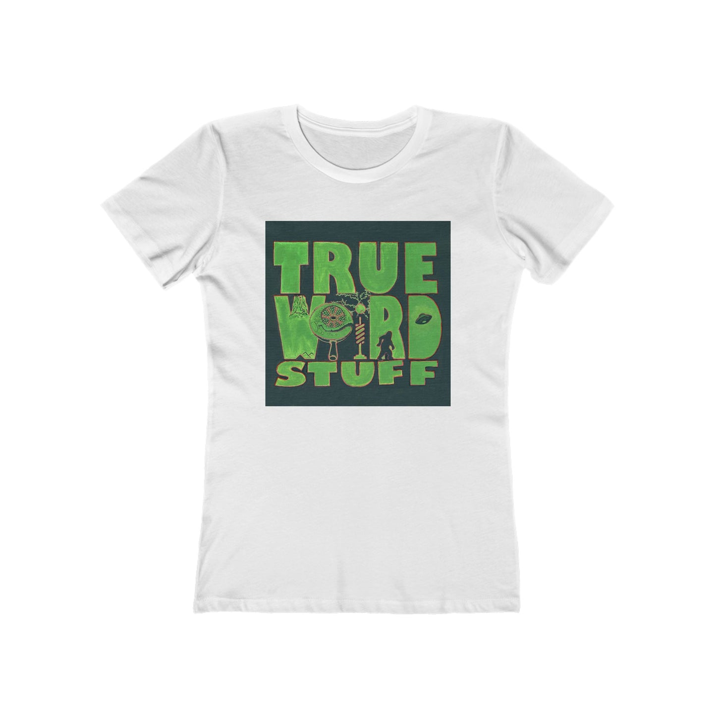 True Weird Stuff Feminine-cut Tee