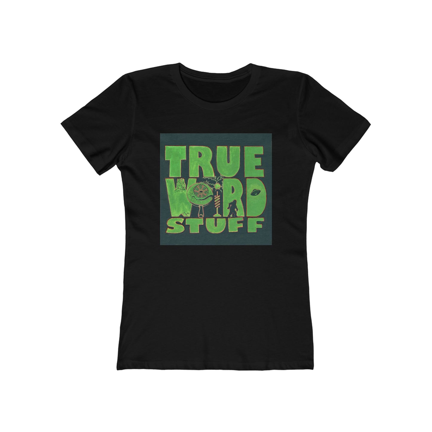 True Weird Stuff Feminine-cut Tee