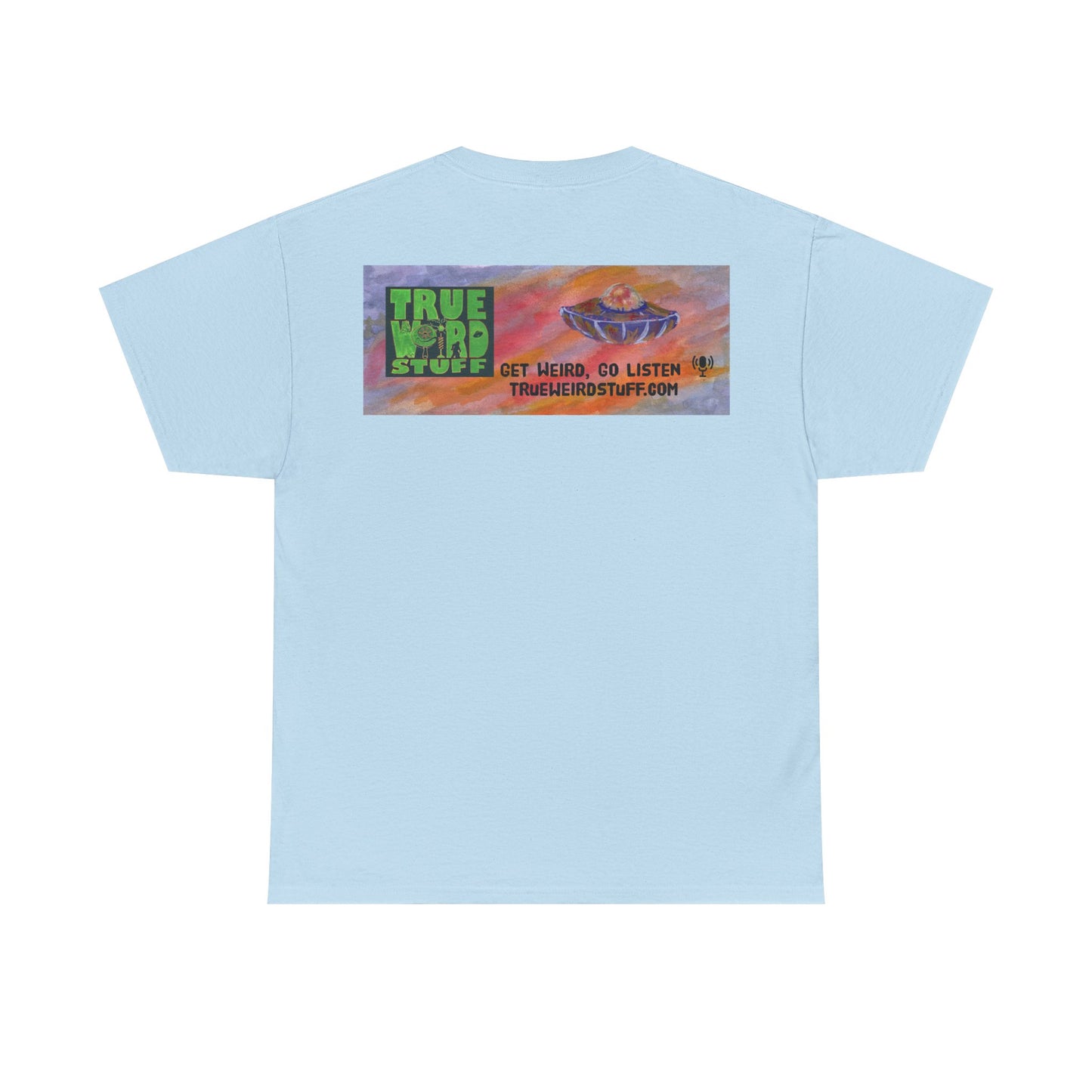 True Weird Stuff Heavy Cotton T