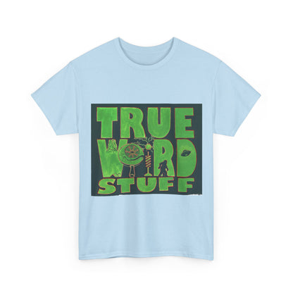 True Weird Stuff Heavy Cotton T