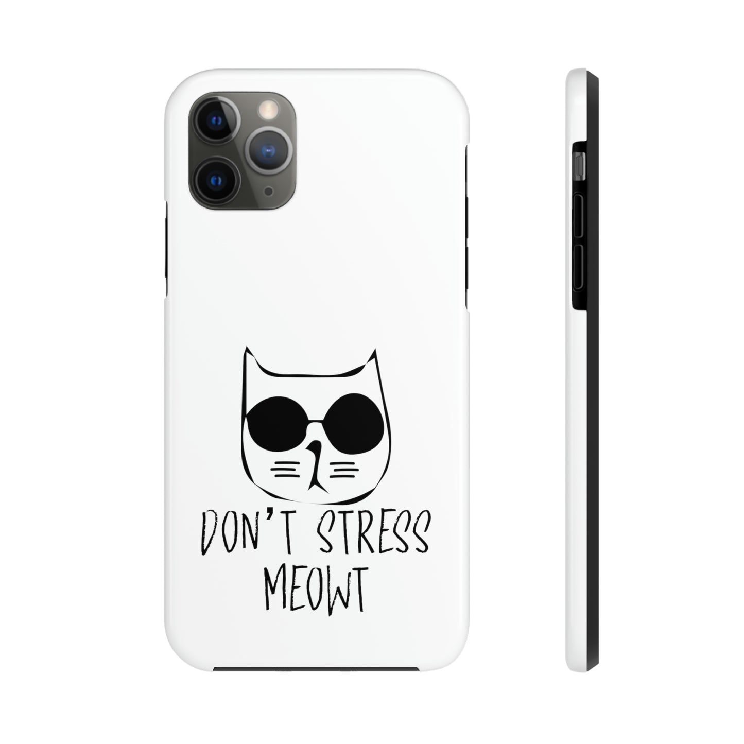 Don't Stress Meowt Tough Phone Cases by Case-Mate