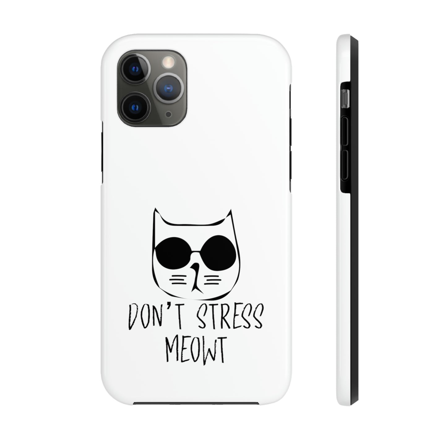 Don't Stress Meowt Tough Phone Cases by Case-Mate