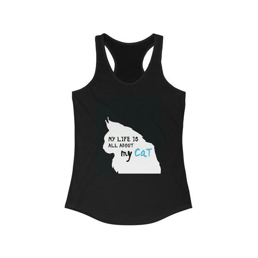 My Life Is All About My Cat Profile Black Women's Ideal Racerback Tank